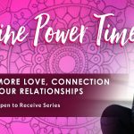 open to receive feminine power time on relationships