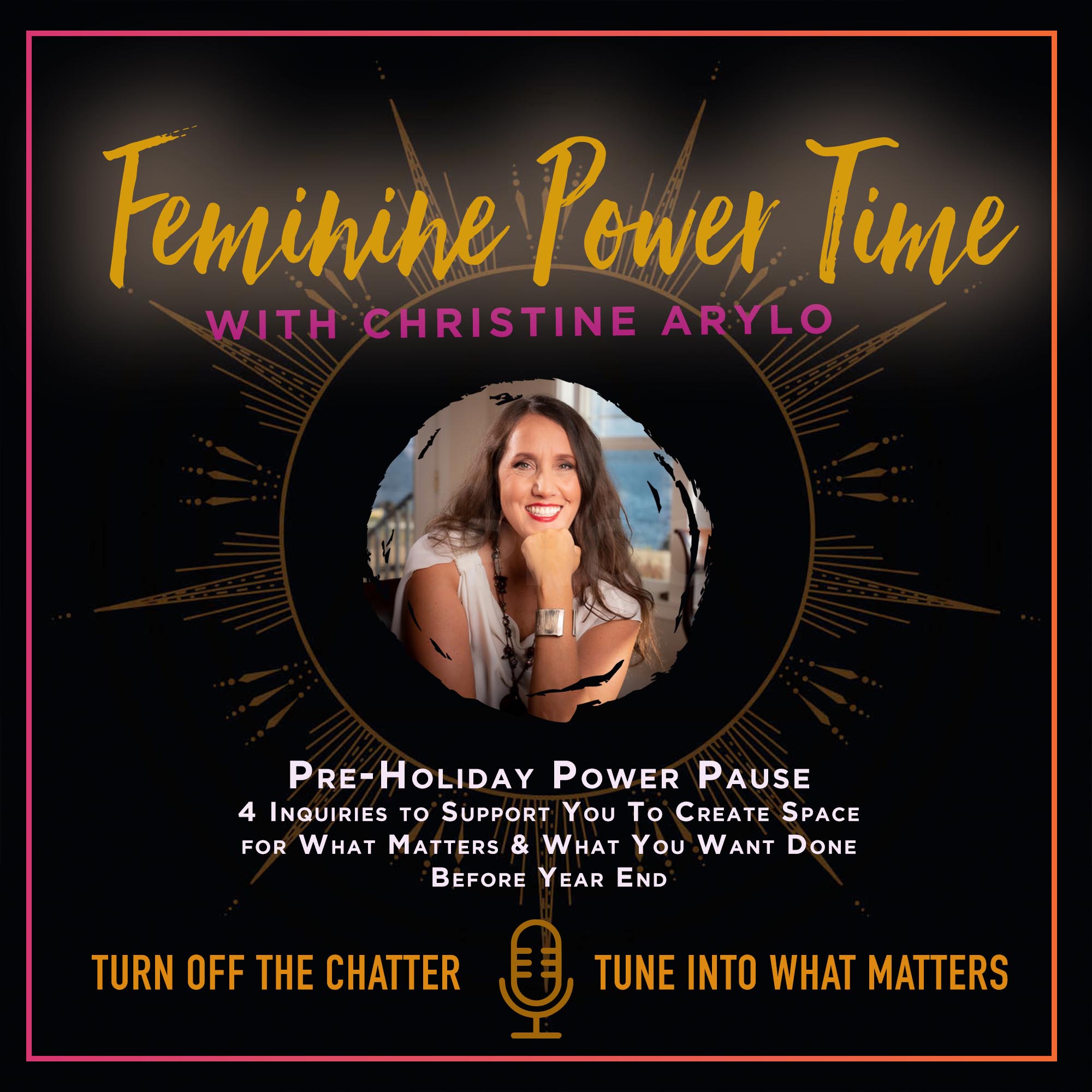 Pre-Holiday Power Pause with Christine Arylo