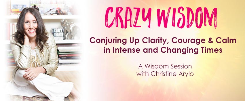 crazy wisdom christine arylo feminine wisdom