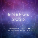 EMERGE 2023 (Jan): Visioning, Focusing & Intention Setting 4-Week Co-Creative Experience